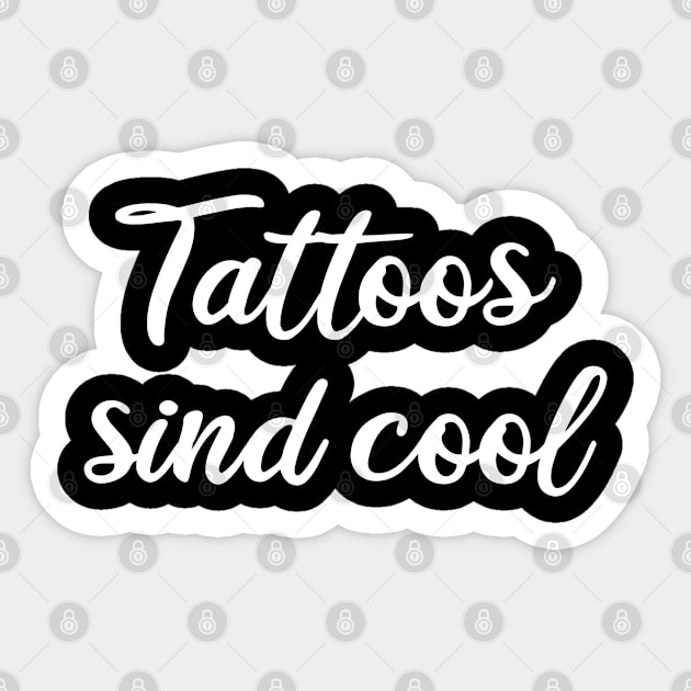 tattoos sind cool Sticker by FromBerlinGift